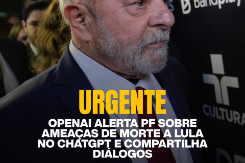 OPEN AI (CHAT GPT) INFORMA QUE HÁ PESSOAS FAZENDO PREPARATIVOS PARA MATAR  LULA