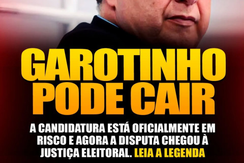 GAROTINHO ESTÁ FORA DA ELEIÇÃO ?   TERÁ QUE DEVOLVER 2,5 BILHÕES ?