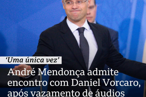 André Mendonça admite encontro com Daniel Vorcaro, após vazamento de áudios: