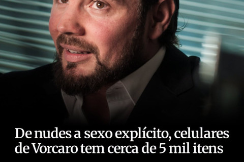 De nudes a sexo explícito, celulares de Vorcaro tem cerca de 5 mil itens